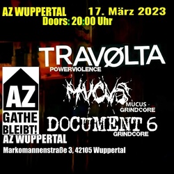 Travolta + Mucus + Document 6  - Autonomes Zentrum Wuppertal 17. März 2023
