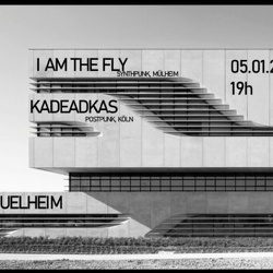 Kadeadkas -I Am The Fly - AZ  Mülheim 5.01.2024